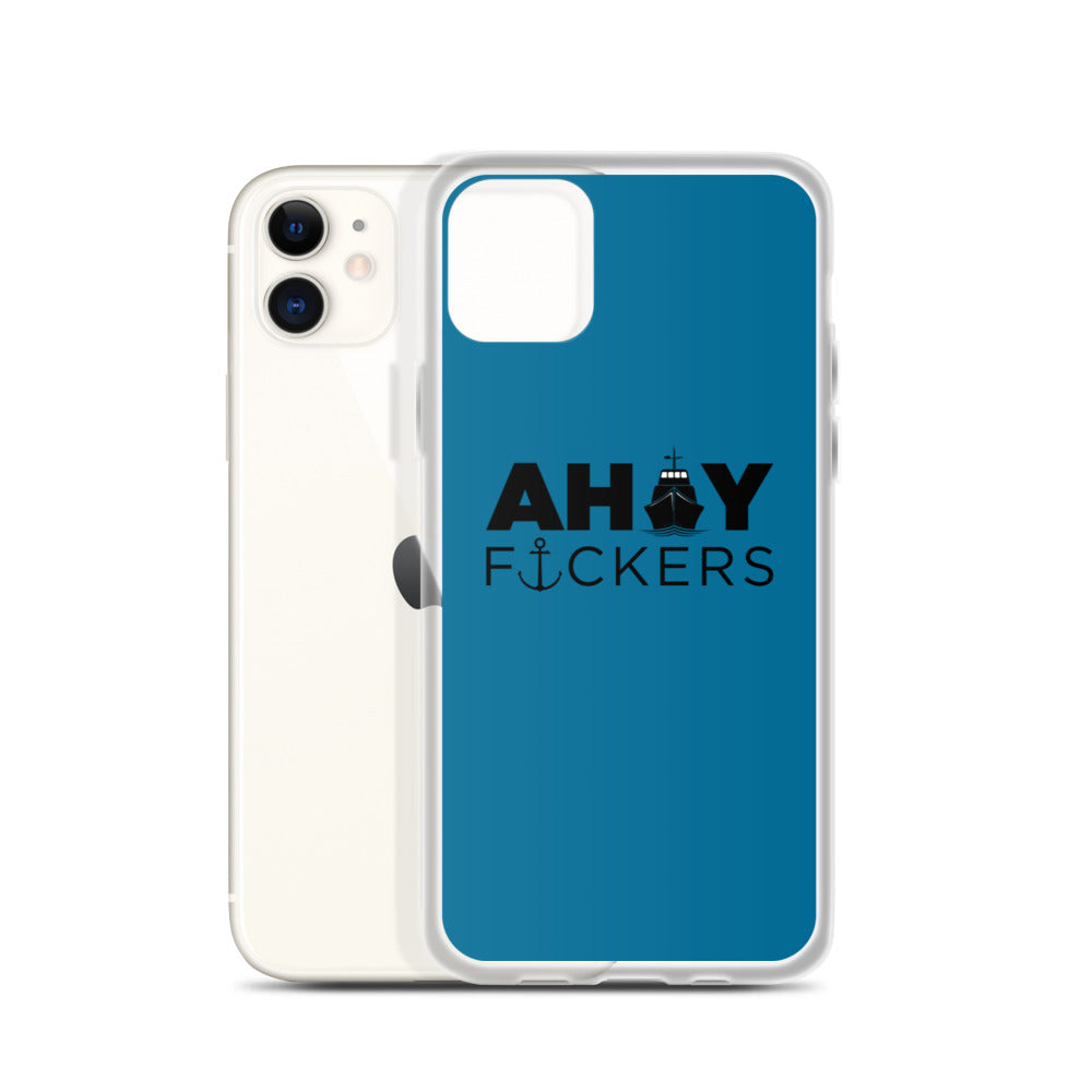AHOY F*ckers - iPhone Case