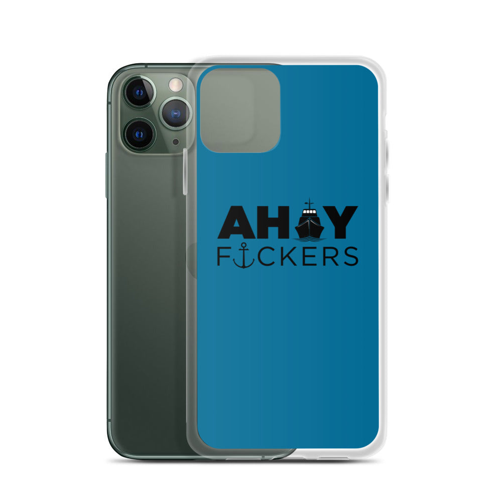 AHOY F*ckers - iPhone Case