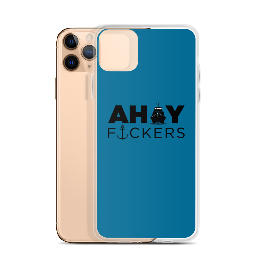 AHOY F*ckers - iPhone Case
