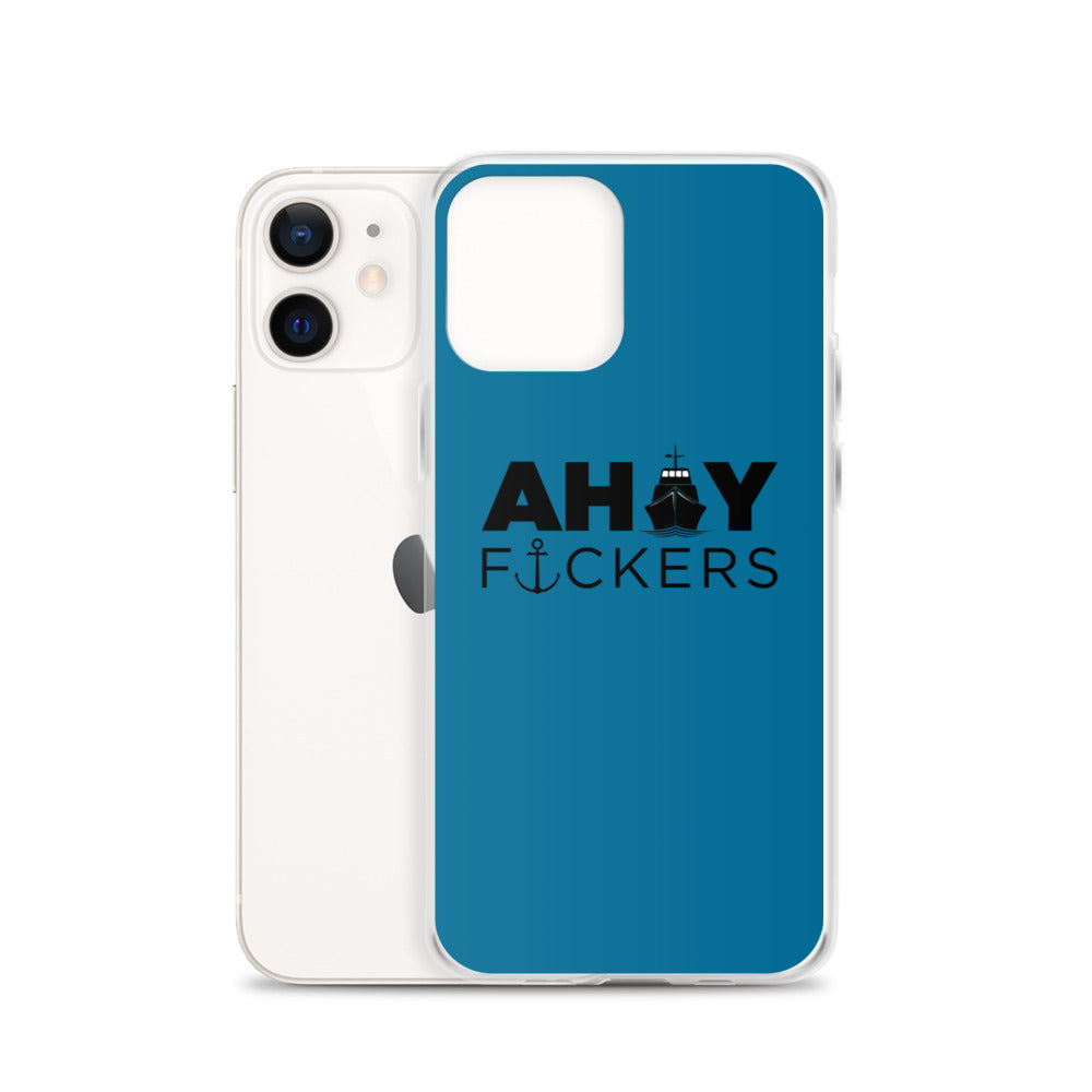 AHOY F*ckers - iPhone Case