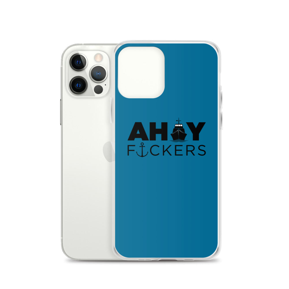 AHOY F*ckers - iPhone Case