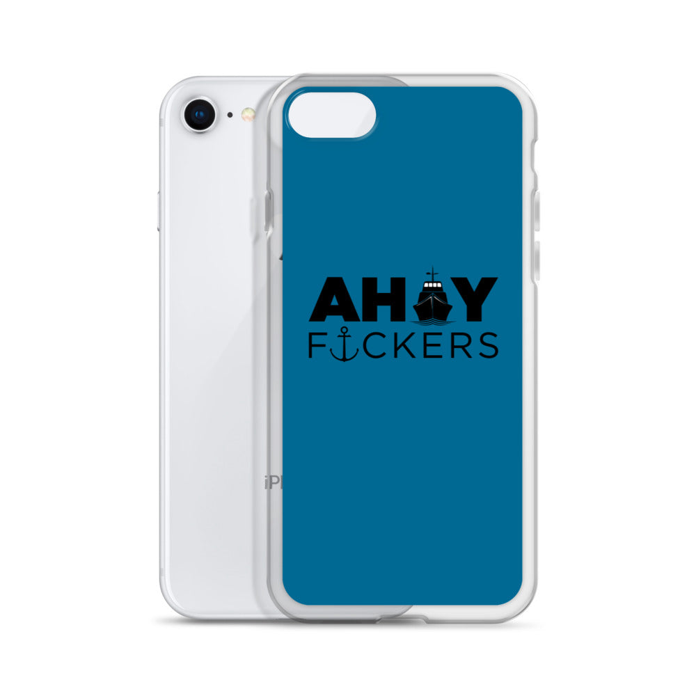 AHOY F*ckers - iPhone Case
