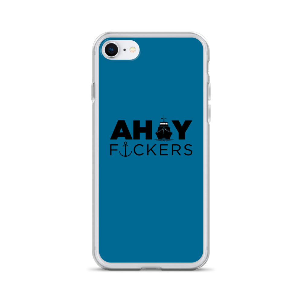 AHOY F*ckers - iPhone Case