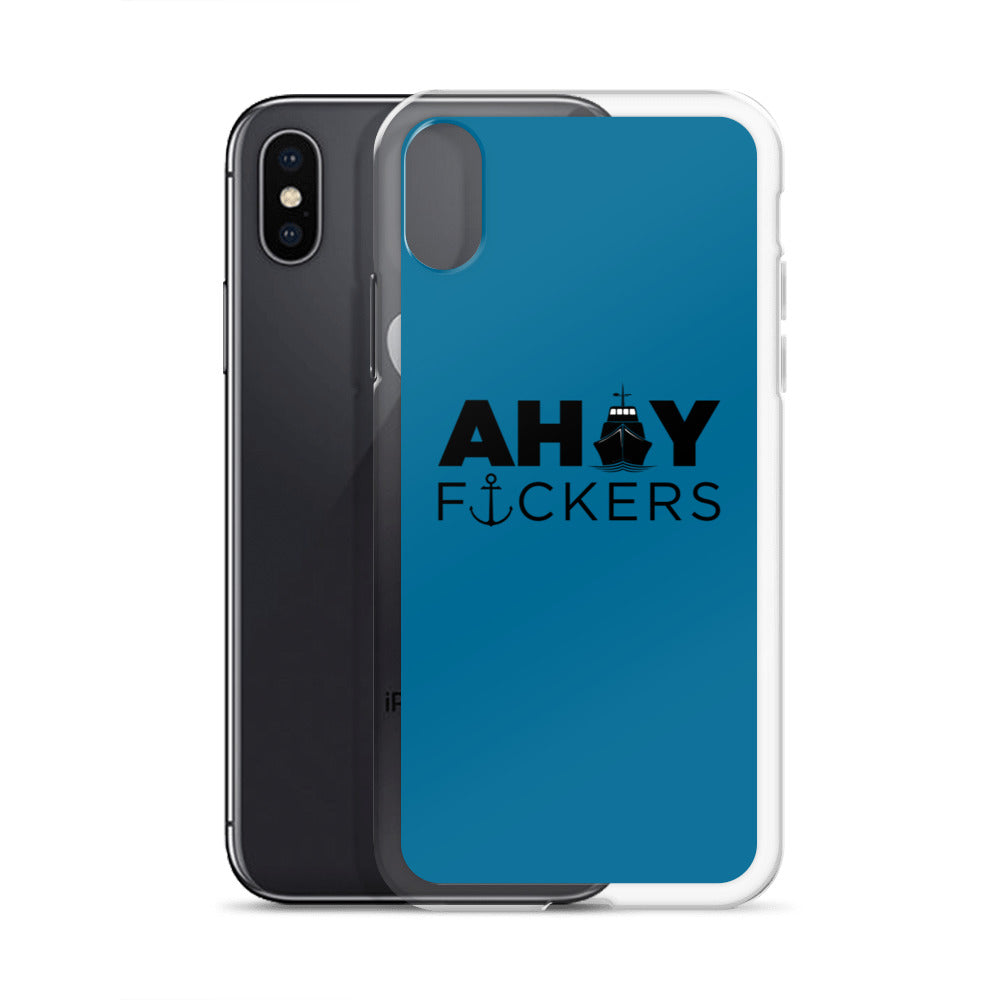 AHOY F*ckers - iPhone Case