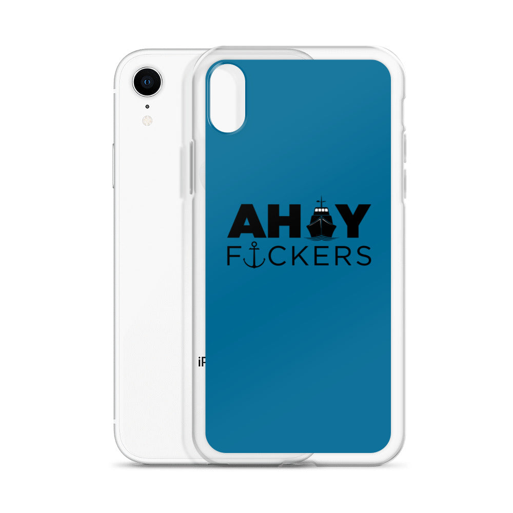 AHOY F*ckers - iPhone Case