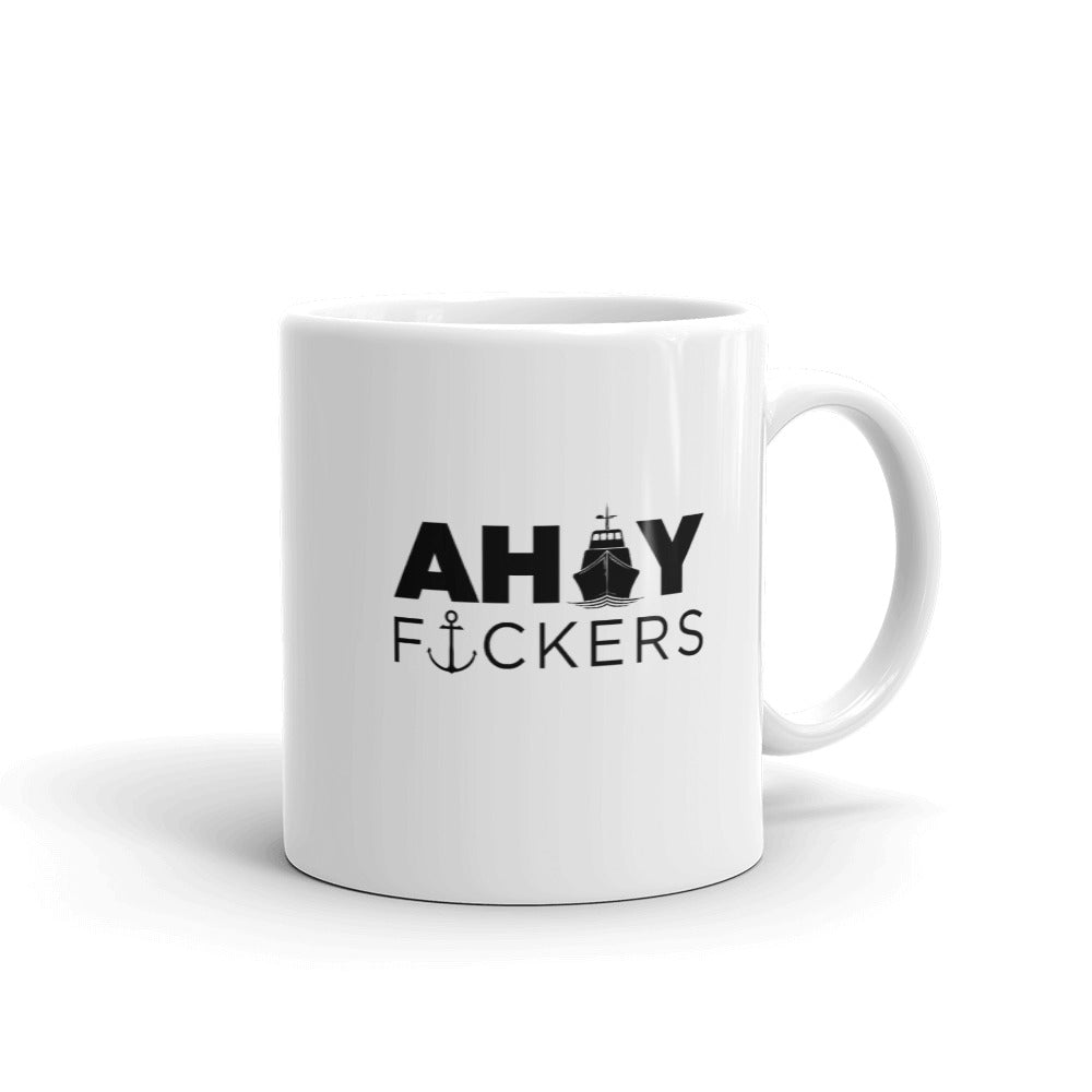 AHOY F*ckers - Ceramic Mug 11 oz & 15 oz