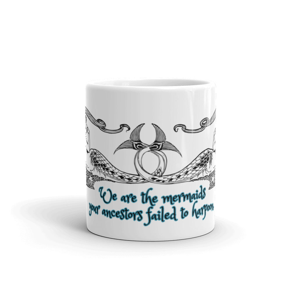 We are the MERMAIDS - Ceramic Mug 11 oz & 15 oz